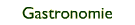 Gastronomie
